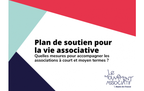 PLAN DE SOUTIEN A LA VIE ASSOCIATIVE : QUELLES MESURES POUR ACCOMPAGNER LES ASSOCIATIONS A COURT ET MOYEN TERMES ? 